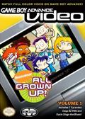 Cover: All Grown Up!: Game Boy Advance Video Volume 1